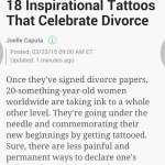 My new Huffington Post blog: 18 Inspirational Tattoos That Celebrate Divorce
